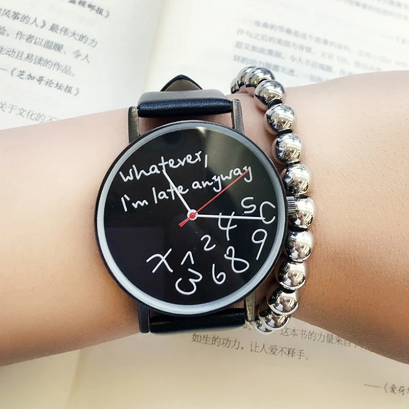 

Whatever I am late anyway Creative Watches Women Quartz Watch Leather Ladies Fashion Hours For Girls reloj tous zegarek damski