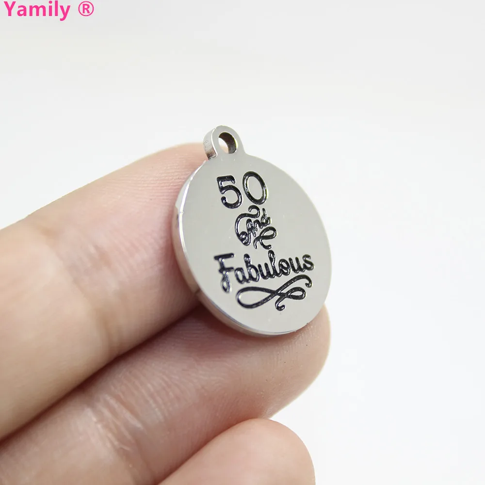 

3pcs-- 18mm Birthday Charms Stainless Steel Mirror 50 and Fabulous Charm Pendant pj2960