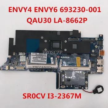 

Free shipping For ENVY6 ENVY4 Laptop motherboard 693230-001 693470-001 QAU30 LA-8661P With SR0CV I3-2367M CPU working well