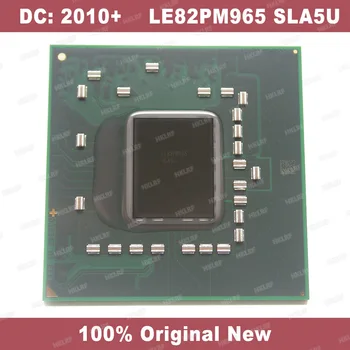 

DC:2010+ 100% New Original LE82PM965 SLA5U BGA Chipset