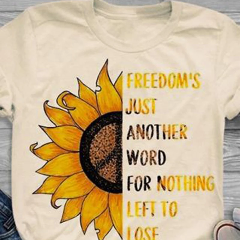 Freedoms Just A Word For Nothing Left To Lose