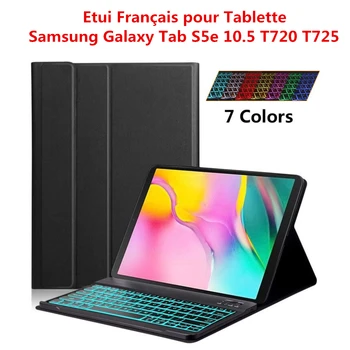 

French Keyboard Case For Samsung Galaxy Tab S5e 10.5 T720 T725 Wireless Backlit Keyboard Tablet Case Pu Leather Flip Tablet Case