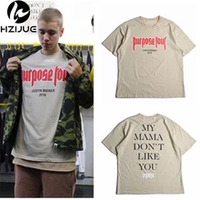 Men T shirt Justin Bieber Purpose Tour Fashion Hip Hop Short Sleeve T-shirt Homme My Mama Dont Like You Letter Printed Tops Tee