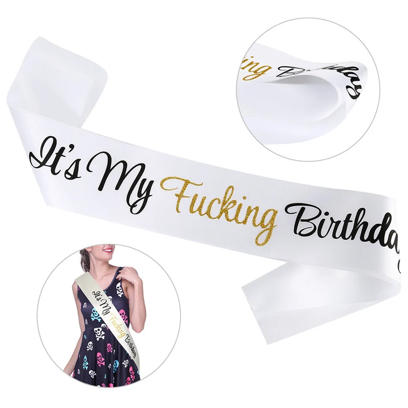 

1 pcs Creative It's My Birthday White Satin Sash Birthday Sashes Funny Birthday Favor Supplies for Birthday Party Decoration