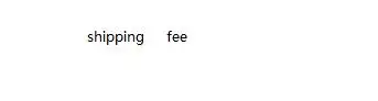 

shipping fee