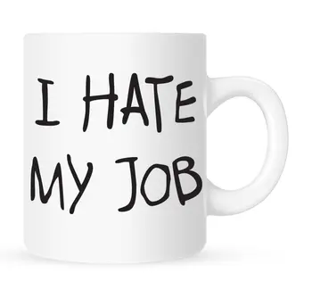 

I Hate My Job - Coffee Mug - 11 oz.