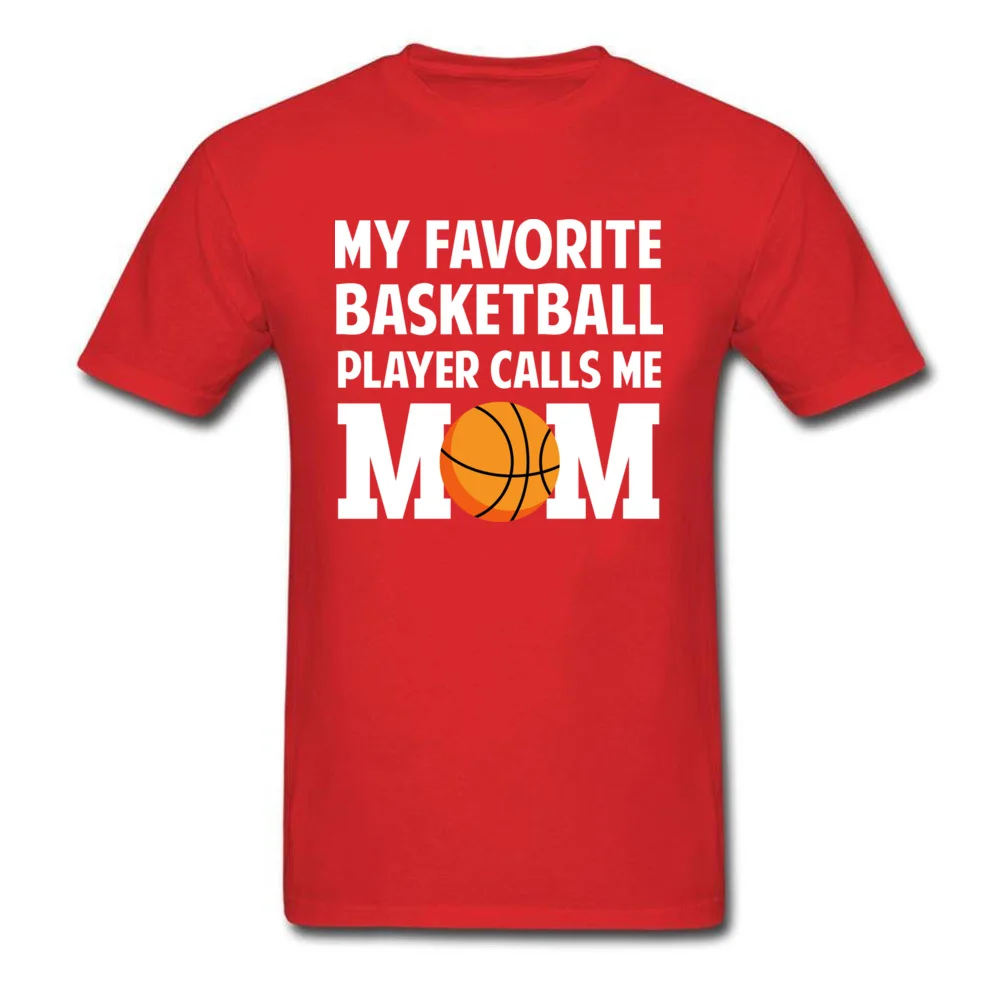 My Favorite Basketball Player Calls Me Mom _red