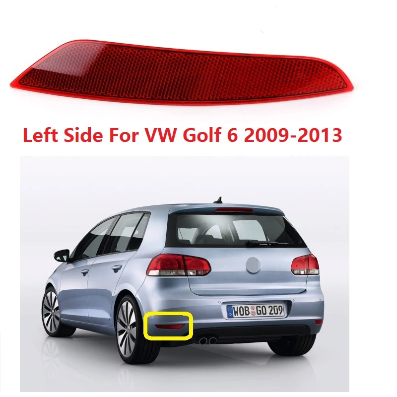 

Left Side For VW Golf A6 MK6 2009 2010 2011 2012 2013 Car-Styling Rear Tail Bumper Corner Reflector Decorative False Light Lamp