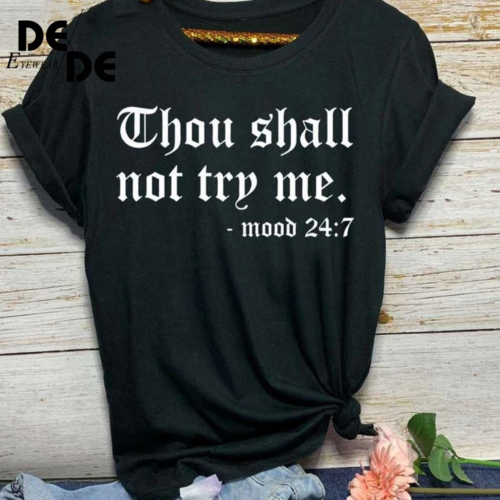 

2019 New Summer Women Casual Loose T-shirt O-Neck Short-sleeved Printed Letter Top Thou Shall Not Try Me Tshirt Plus Size