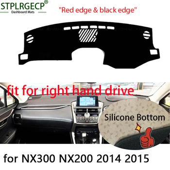

for Luxus NX300 NX200 2014 2015 right hand drive Double layer Dash Mat Dashmat Dashboard Cover Sun Shade Dash Board Cover Carpet