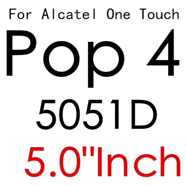 Экран протектор для Alcatel One Touch Pop 3 5,5 5025D Pixi3 4,5 5019D 5017 Idol 3 POP4 5051 4S Pixi 4 5,0 5010 закаленное Стекло - Цвет: POP 4 5051D