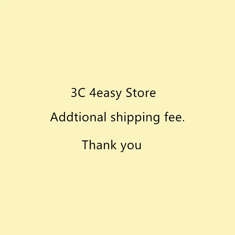 

Addtional shipping fee