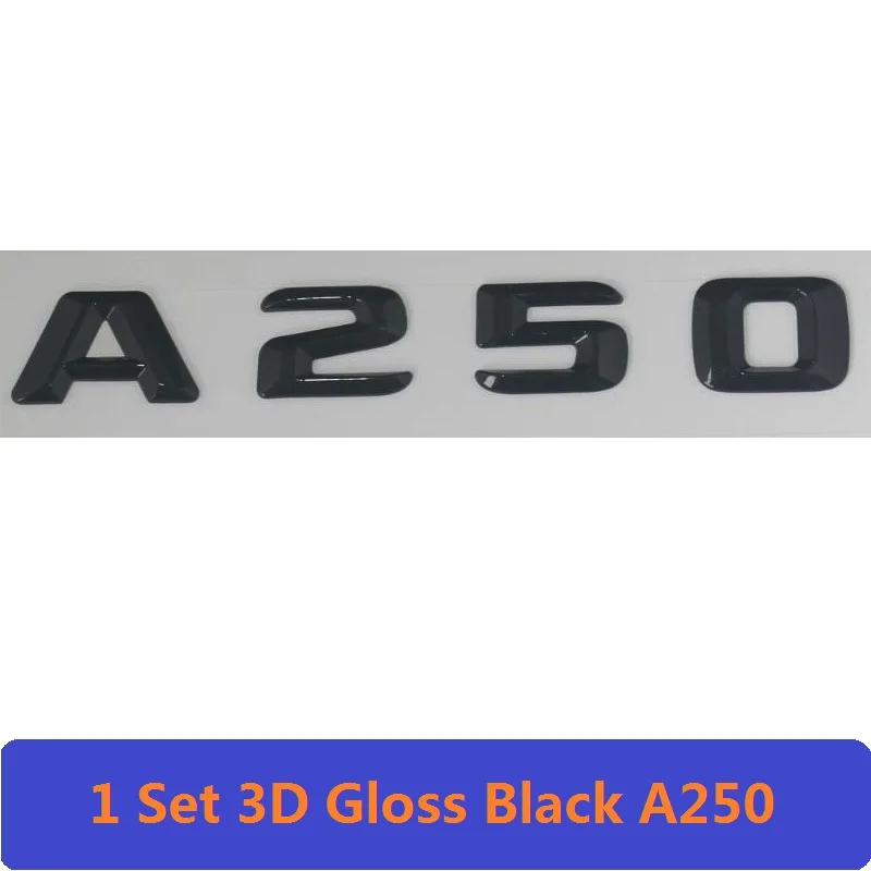 3D W177 W176 эмблема A45 A200 A180 A250 буква авто наклейка значок для автомобиля логотип эмблема аксессуары CLA для Mercedes Benz AMG - Цвет: A250