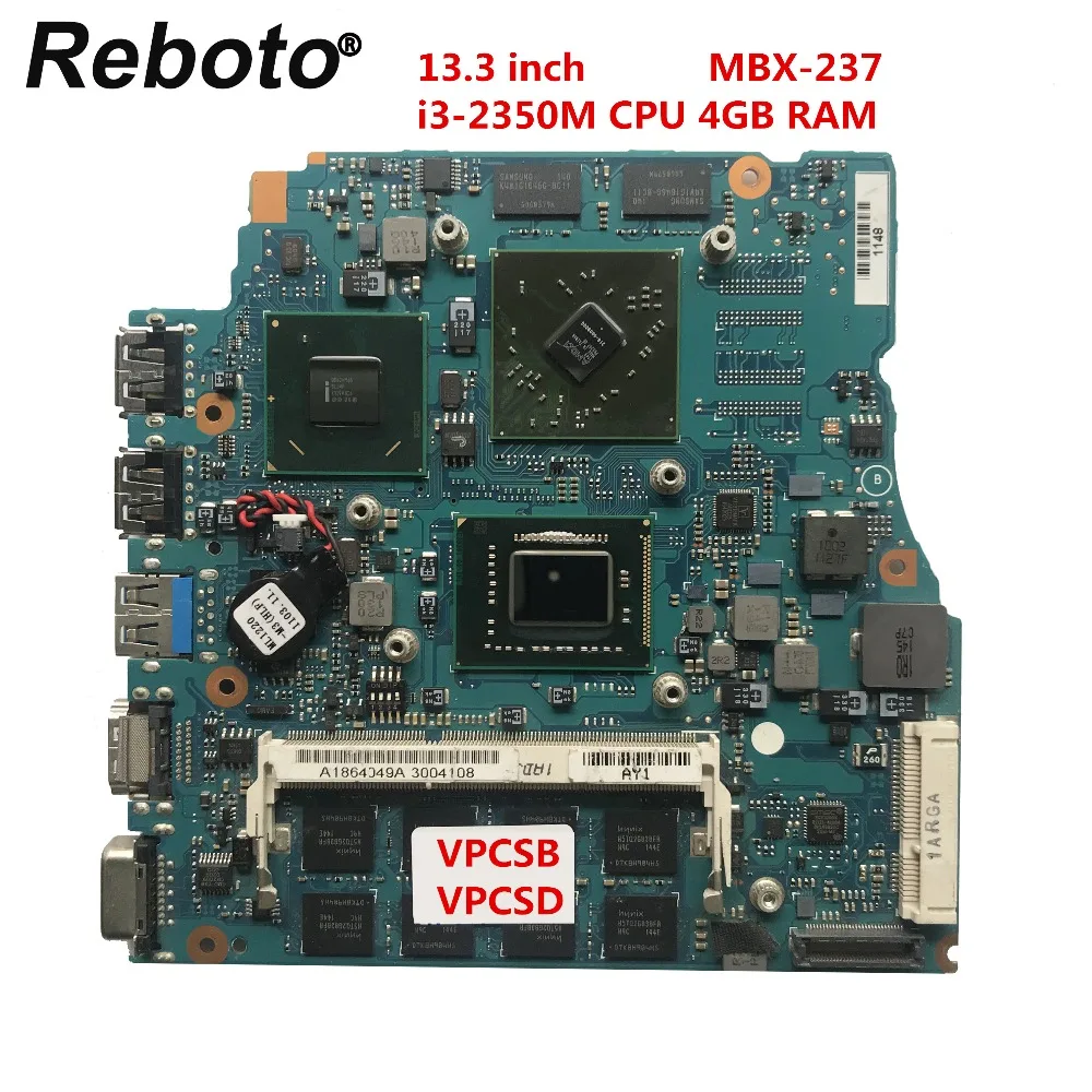 

Reboto For SONY VPCSB VPCSD 13.3 inch Laptop Motherboard HM65 MBX-237 A1820693A With i3-2350M CPU 4GB RAM HD 6470M 512MB GPU