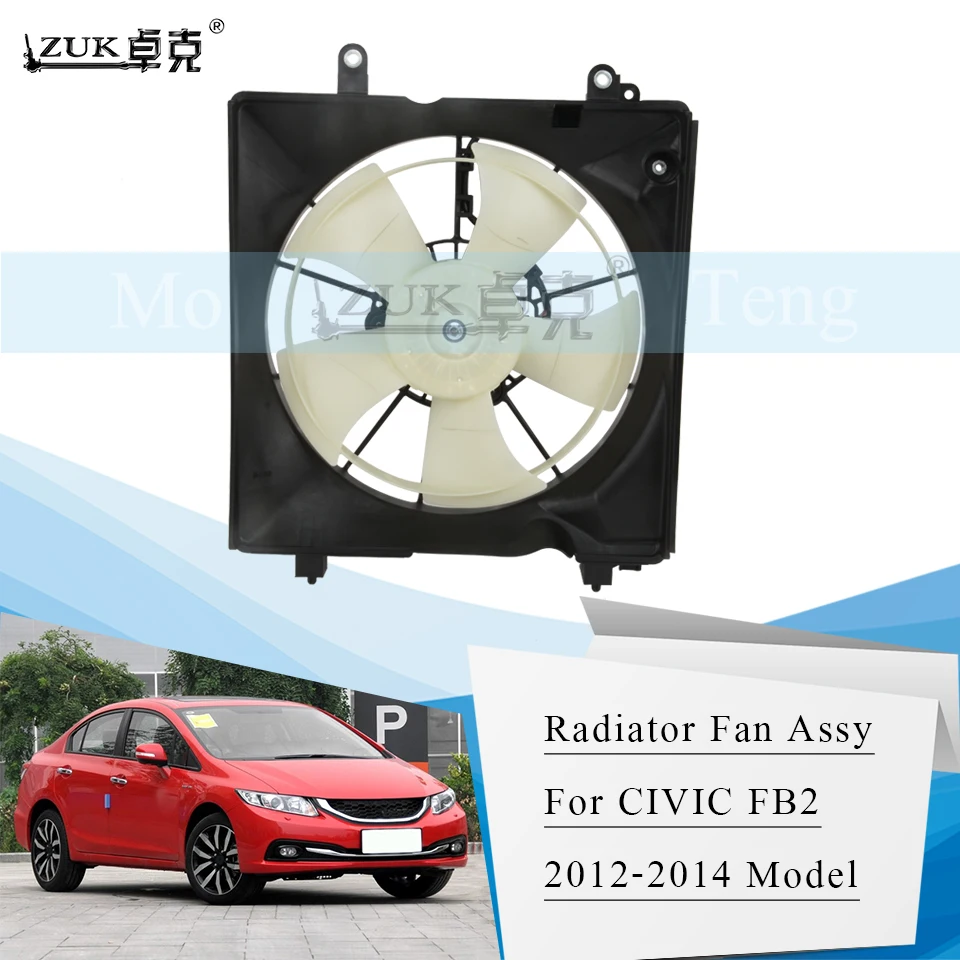 ZUK AUTO CAR Radiator Cooling Fan Assy For HONDA CIVIC CIVIC SI 2012