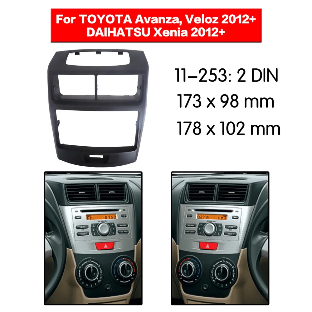 Радио фасции Для TOYOTA Avanza Veloz DAIHATSU Xenia двойной Din DVD стерео CD панель Dash Mount 11-253 |