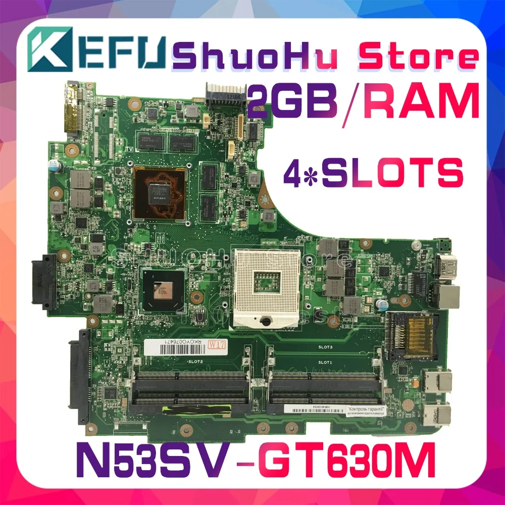 KEFU для ASUS GT630/2 GB 4* слота N53SN N53SM N53SV N53S материнская плата для ноутбука протестирована оригинальная материнская плата