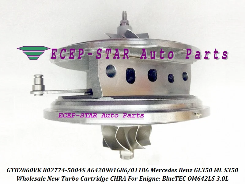 Turbo Cartridge CHRA GTB2060VK 802774 802774-5004S A6420901686 Turbocharger For Mercedes Benz GL350 ML S350 BlueTEC OM642LS 3.0L  (1)