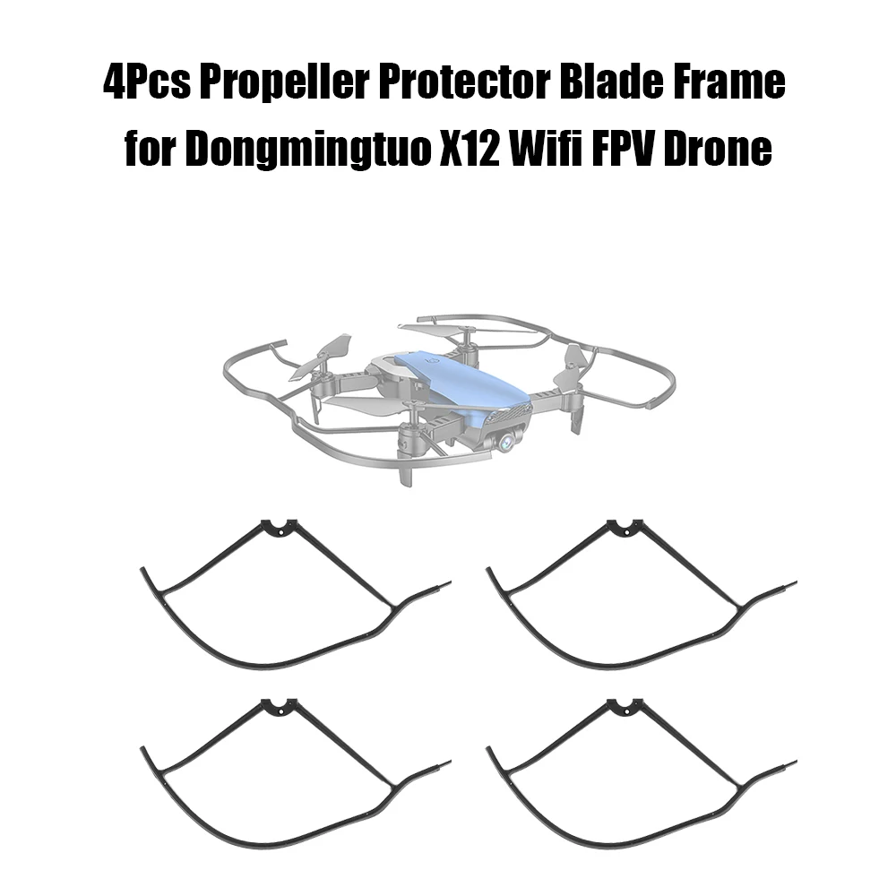 

4Pcs RC Propeller Protector Blade Frame for Dongmingtuo X12 Drone Wifi FPV Drone RC Quadcopter