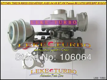 

Free Ship GT1749V 758219-5003S 758219-0002 758219 03G145702K 03G145702F Turbo For AUDI A4 A6 VW Passat B6 BLB BRE DPF 2.0L TDI