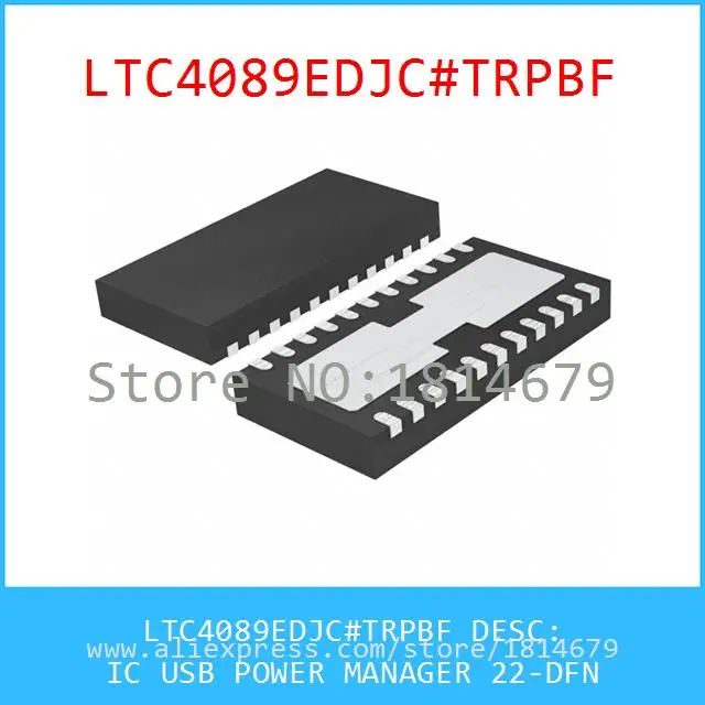 1 Шт./лот LTC4089EDJC # TRPBF IC USB POWER MANAGER 22-DFN 4089 LTC4089 |