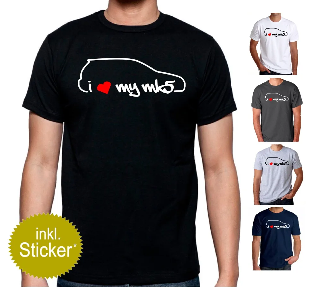 

2019 Hot Sale Classic Japanese car fans I Love My MK5 Golf 5 T-Shirt Sticker SET GTI VR6 R32 Tuning Styling Tee shirt