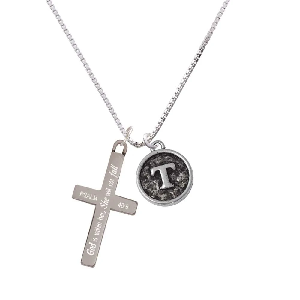 Antiqued Round Seal - Initial - T - - She will not Fall - Cross Necklace