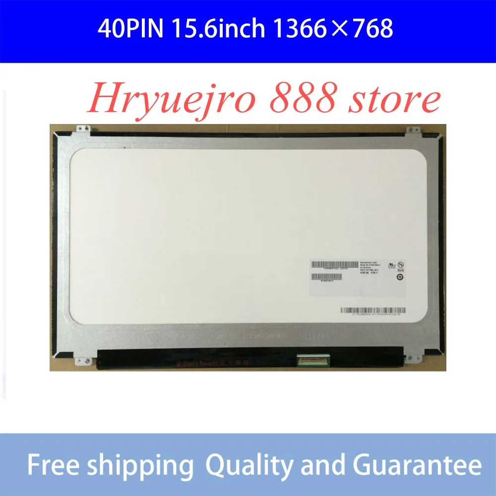 

Free shipping 15.6"slim B156XTN04.3 B156XTN04.2 NT156WHM N10 LP156WHB TLA1 B156XW04 V5 V6 Laptop Lcd Screen 1366*768 LVDS 40pins