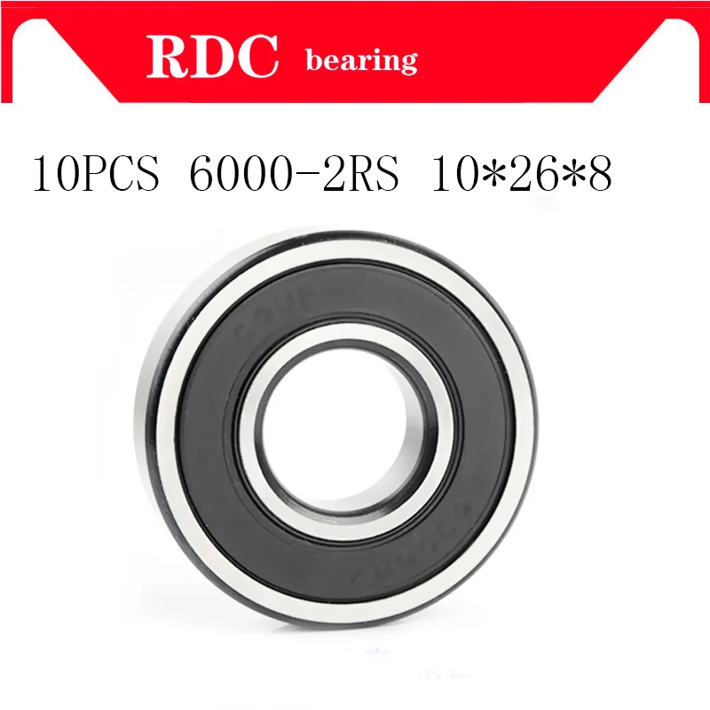 

10PCS ABEC-5 6000 2RS 6000RS 6000-2RS 6000 RS 6000-2RSH 10x26x8 10*26*8 mm Rubber seal High quality Deep Groove Ball Bearings