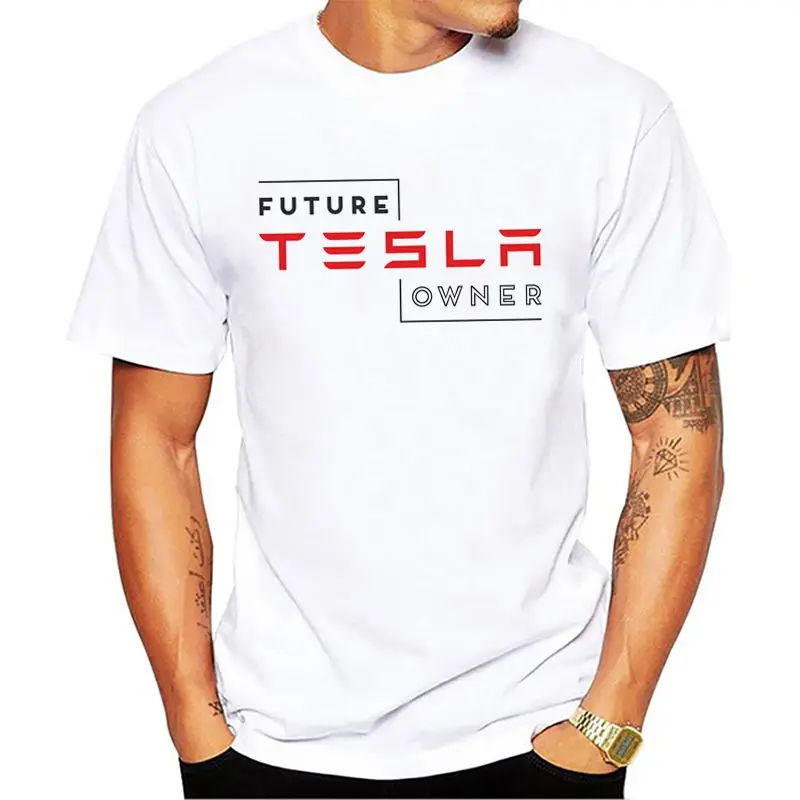 

Future Tesla Owner Creative Men's T Shirt Men 2018 New Short Sleeve O Neck Novelty Top Tee
