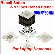 170 шт. BGA трафарет с Reball станция комплект для ноутбука тетрадь Универсальный реболлинг сетка Reflow станция инструменты комплект