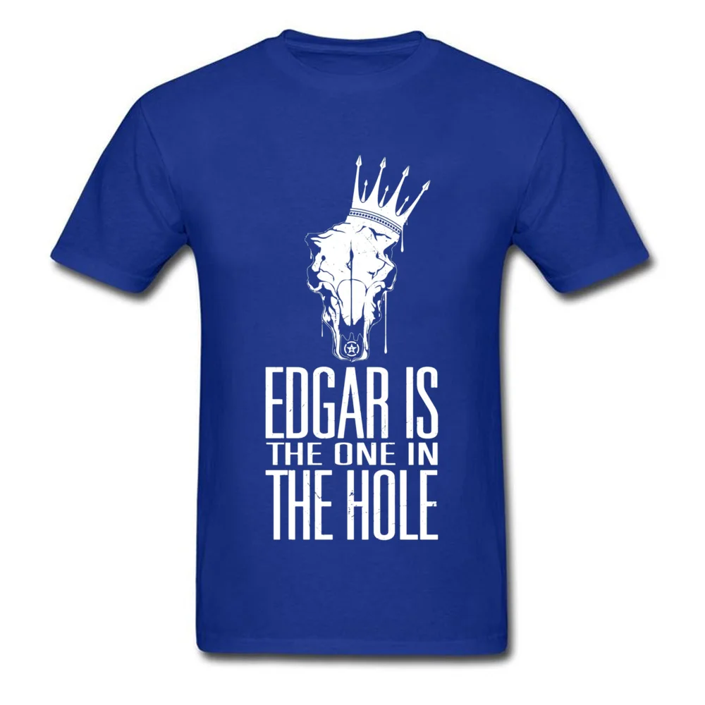 Funny T Shirts 2018 New Fashion Short Sleeve Printing 100% Cotton Fabric O Neck Men Tops Tees Design Tee Shirt Summer Fall Edgar Is The One In The Hole White 19918 blue