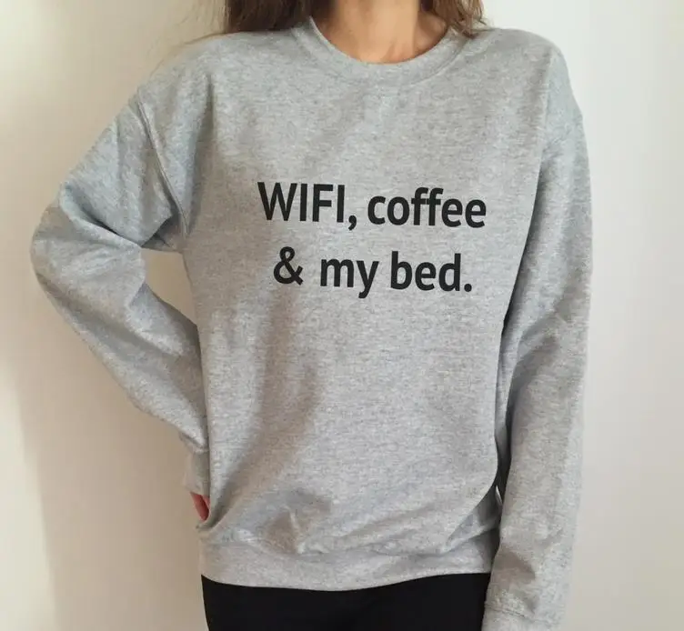 Wi-Fi кофе и мой кровать буквы Для женщин Толстовка Джемпер повседневные толстовки для леди забавный серый Hipster tz2-121 - Цвет: Серый