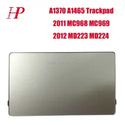 Genunie 2011 2012 год A1370 A1465 сенсорная панель для Apple MacBook Air 11 ''A1465 A1370 трекпад Мышь MC968 MC969 MD223 MD224