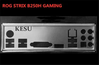 

New I/O shield back plate Chassis bracket of motherboard for ASUS ROG B250H GAMING just shield backplane Free shipping