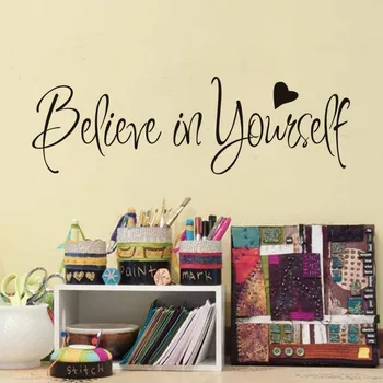 

Believe In Yourself Vinyl Wall Stickers Funny English Words Home Wall Decal Home Decor JD1061