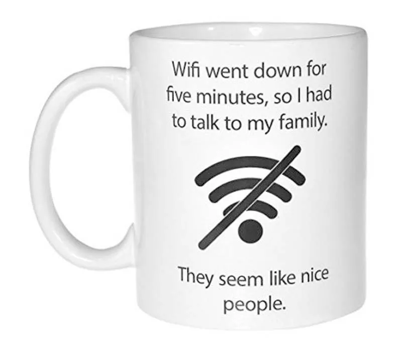 

Wifi Quote Funny Coffee or Tea Mug - Geek and Computer Nerd Gift Ceramics Mug