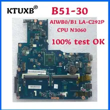 Ktuxb AIWB0/B1 LA-C292P материнская плата для Lenovo B51-30 ноутбук материнская плата Процессор N3060 DDR3(с защитой от отпечатков пальцев) тесты работы