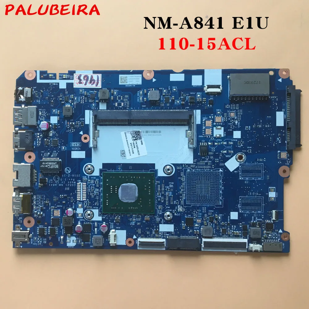 

PALUBEIRA NM-A841 Main board For lenovo 110-15ACL laptop motherboard WITH E1 CPU full tested