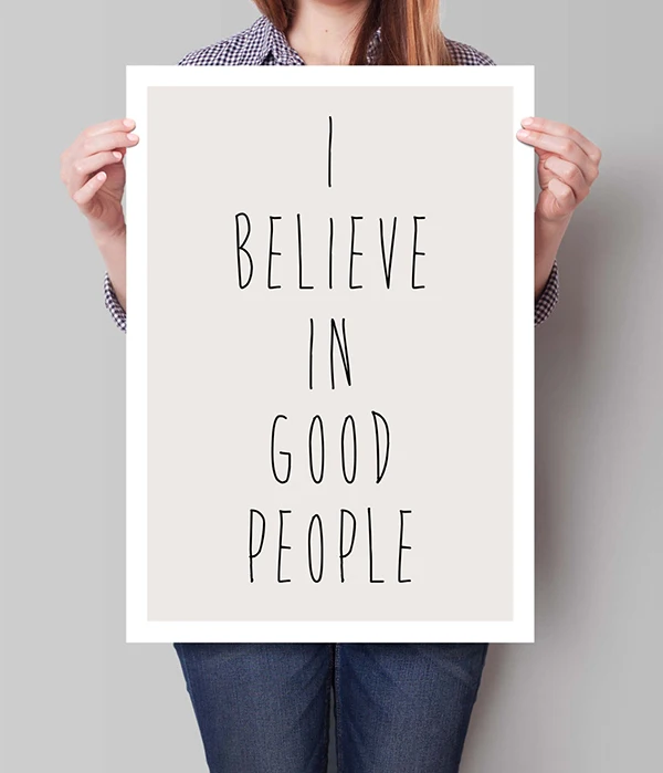 Wall Decor Poster, Inspirational Quote, Wall Decor, Typographic Print, I Believe In Good People, Wall Art Decor, Kitchen Wall Decor