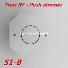 2,4 GHz RF беспроводной пульт дистанционного управления R1 с триаком RF+ Кнопочный диммер S1-B вход AC100-240V 1A 100 W-240 W светодиодный кнопочный диммер