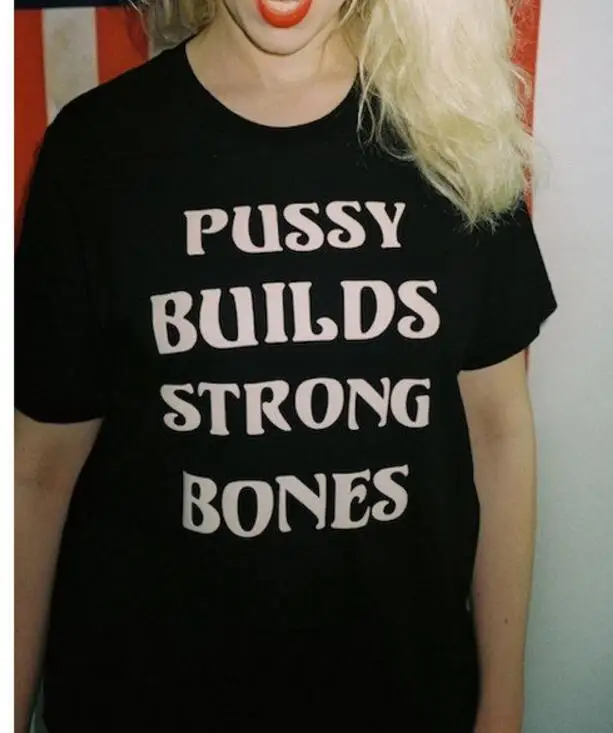 Новое поступление футболка с надписью PUSSY BUILDS STRONG BONES повседневные хлопковые