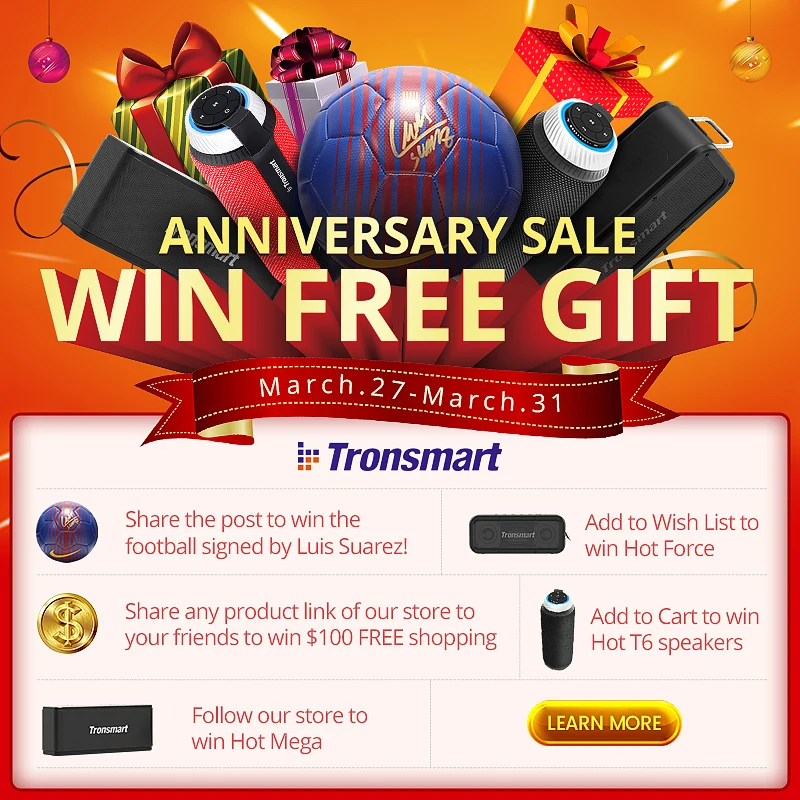 

Tronsmart 328 Big Sale Share the links, Follow Our Store,Add to Cart to Win Free Gifts during AliExpress Anniversary Sale