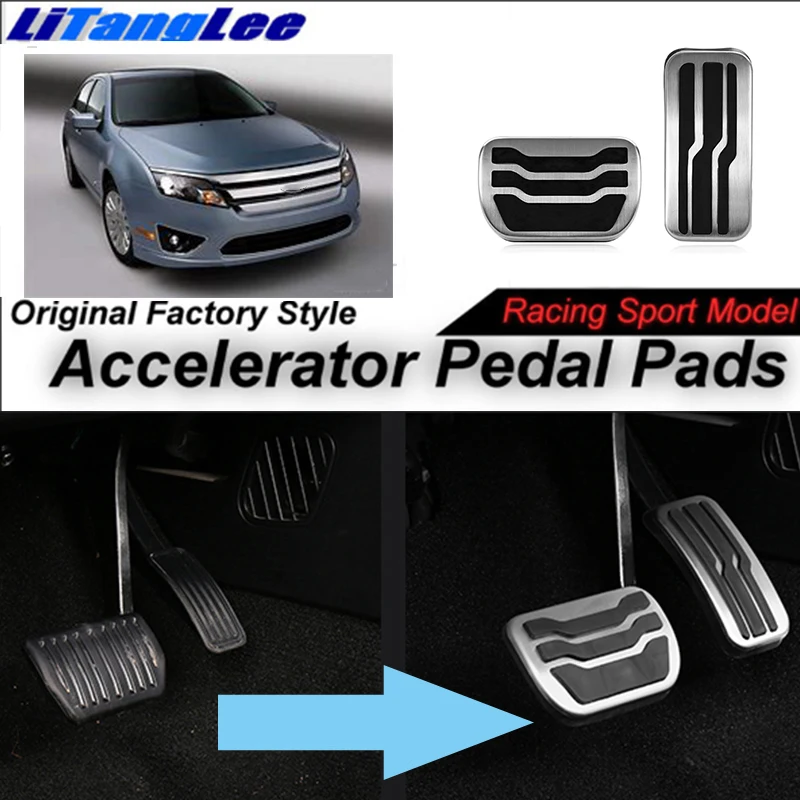 

LitangLee Car Accelerator Pedal Pad Cover Foot Throttle Pedal Cover Sport Racing Model For Ford Fusion Hybrid MK1 2008~2012 AT