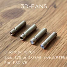 10Pcs RepRap Makerbot E3D V5 M6*26mm Throat For 1.75mm 3mm Optimized All Metal and Tube Teflon Pipes with Teflon For 3D Printer