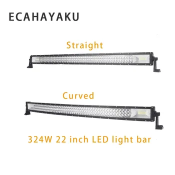 

ECAHAYAKU 1x 324w 22inch waterproof hot Straight Curved LED Work Light Bar for SUV 4WD Boat 4x4 Truck ATV Offroad car styling