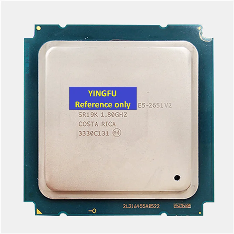 

CPU E5-2651V2 SR19K LGA2011 CPU Processor 1.80GHZ 12-Cores 30M 105W 5GT/s E5 2651 V2 e5-2651V2 Tested 100% working