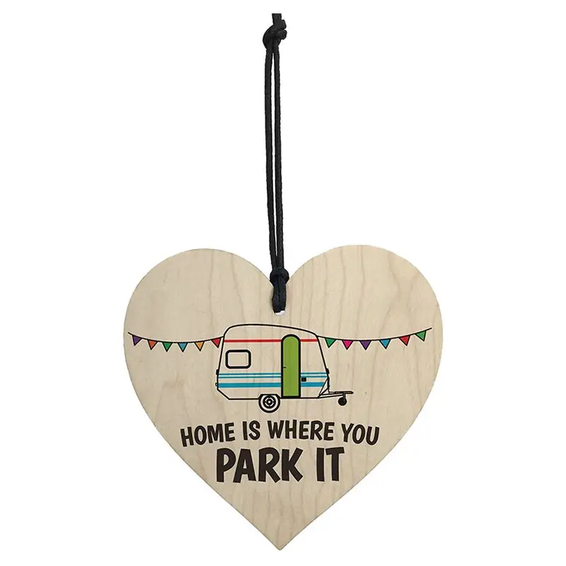 

Home Is Where You Park It Novelty Wooden Heart Plaque Caravan Hanging Gift Sign