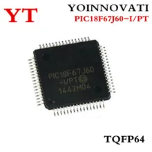 160 шт./лот PIC18F67J60 I/PT 18F67J60 64tqfp|Интегральные схемы|