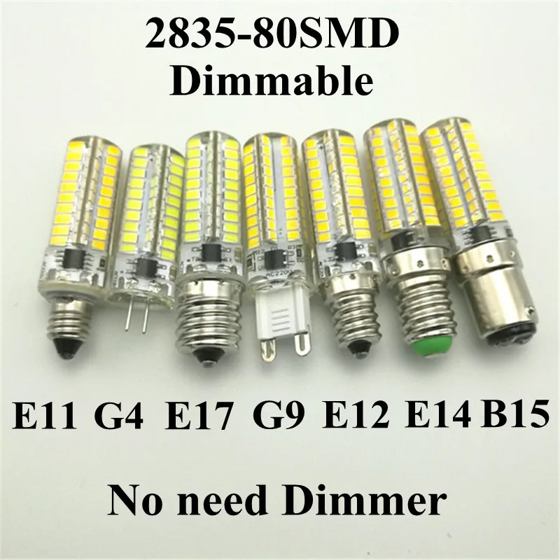 Диммер не нужен G4 G9 E11 E12 E14 E17 B15 SMD2835 80 светодиодов AC110V AC220V Диммируемые